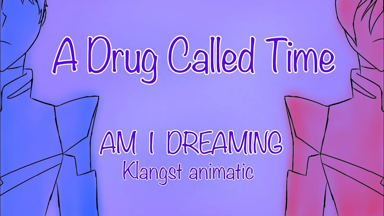 AM I DREAMING Klangst animatic