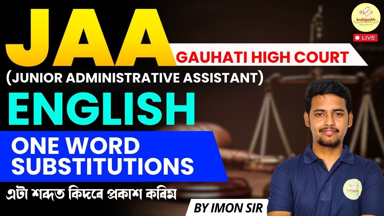 One Word Substitutions || এটা শব্দত কিদৰে প্ৰকাশ কৰিম || GHC JAA