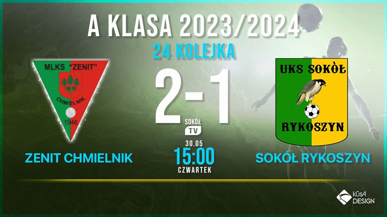 Zenit Chmielnik - Sokół Rykoszyn 24 kolejka A Klasa 2023/2024