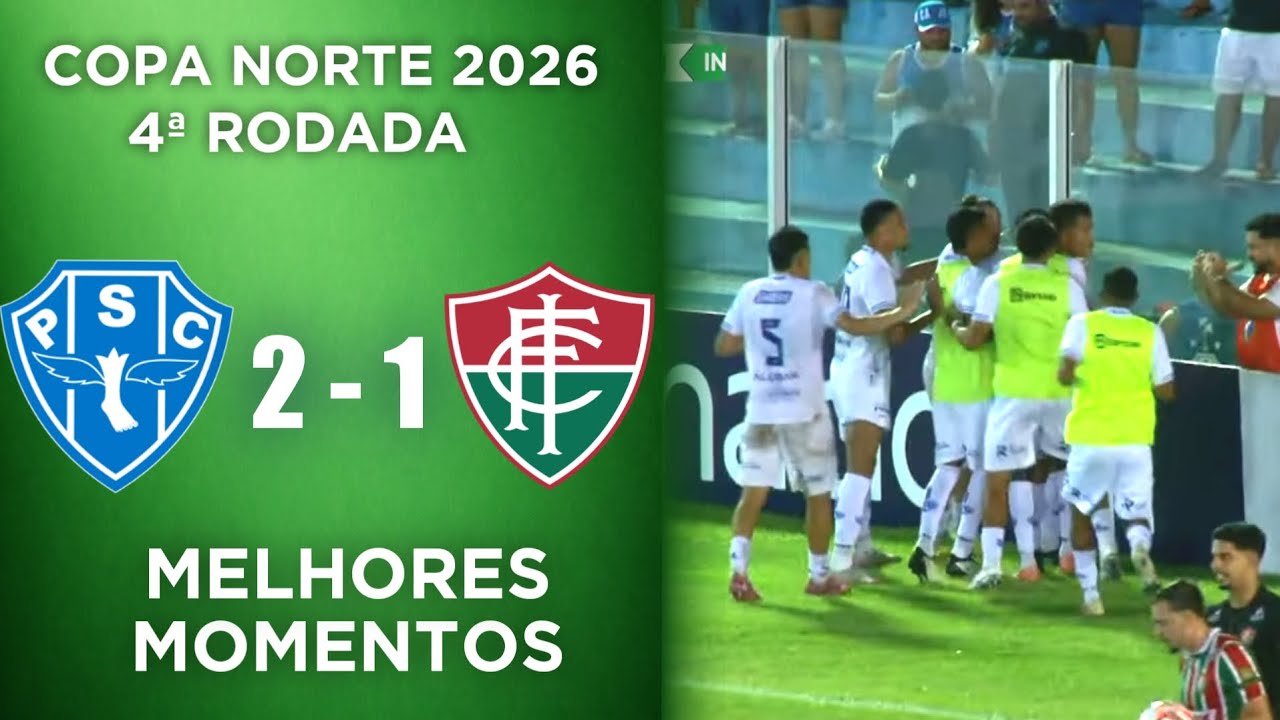 Paysandu x Independencia - Melhores Momentos - Copa Norte 2026 - 4&ordf; Rodada