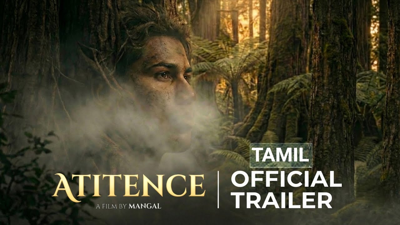 ATITENCE | Official Trailer | தமிழ் | A Film by Mangal | 2026.