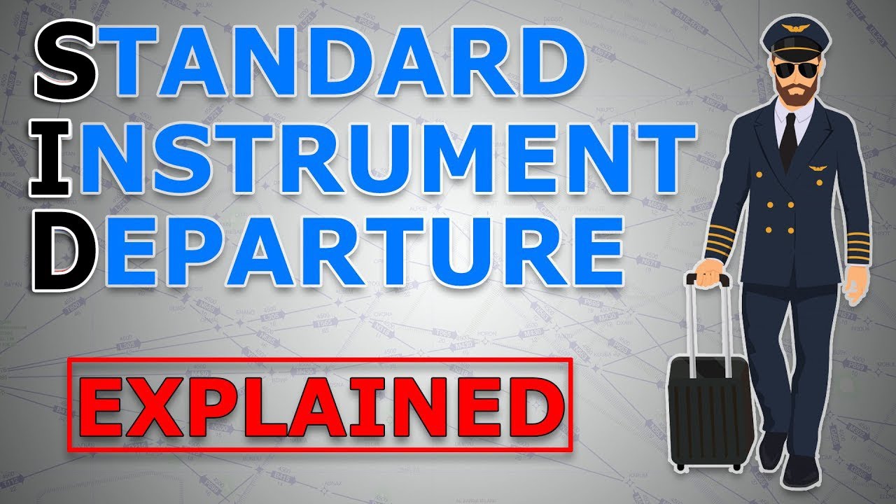 Standard Instrument Departure SID - Explained For Pilots