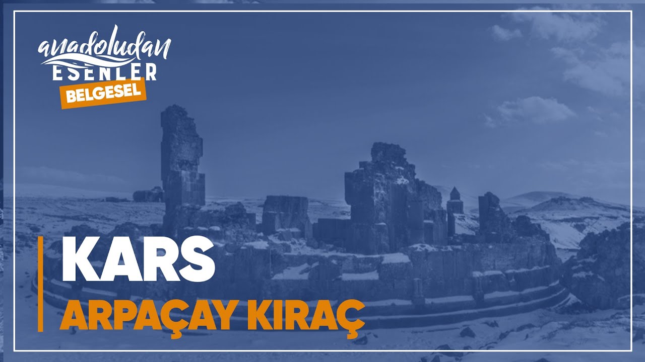 Kars - Arpaçay Kıraç 
