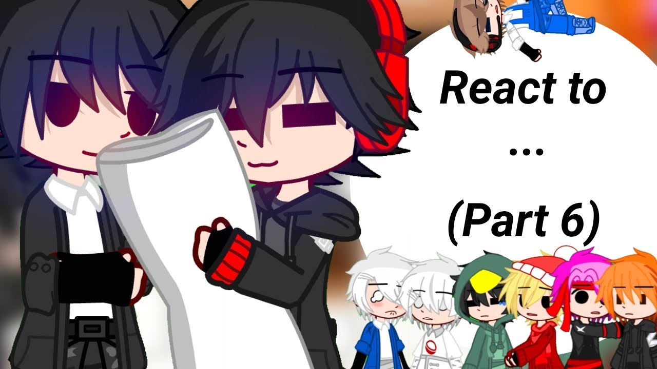React to...(Part 6)//Ship//YTB Co-op//Kuro x Kira//White x Ozin//Kisa x Kijay//Kresh x Ken//Bon//