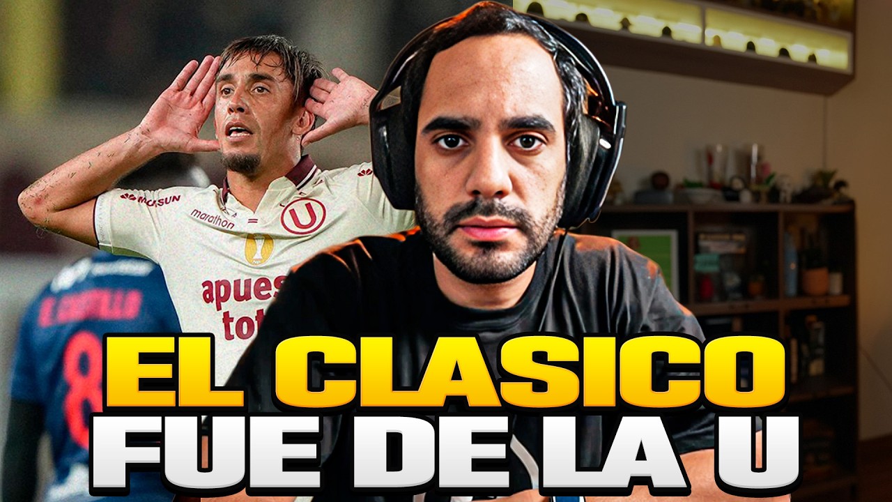 OPINI&Oacute;N | LA U DERROT&Oacute; 1-0 a ALIANZA en el CL&Aacute;SICO del F&Uacute;TBOL PERUANO y LE ROMPI&Oacute; EL INVICTO