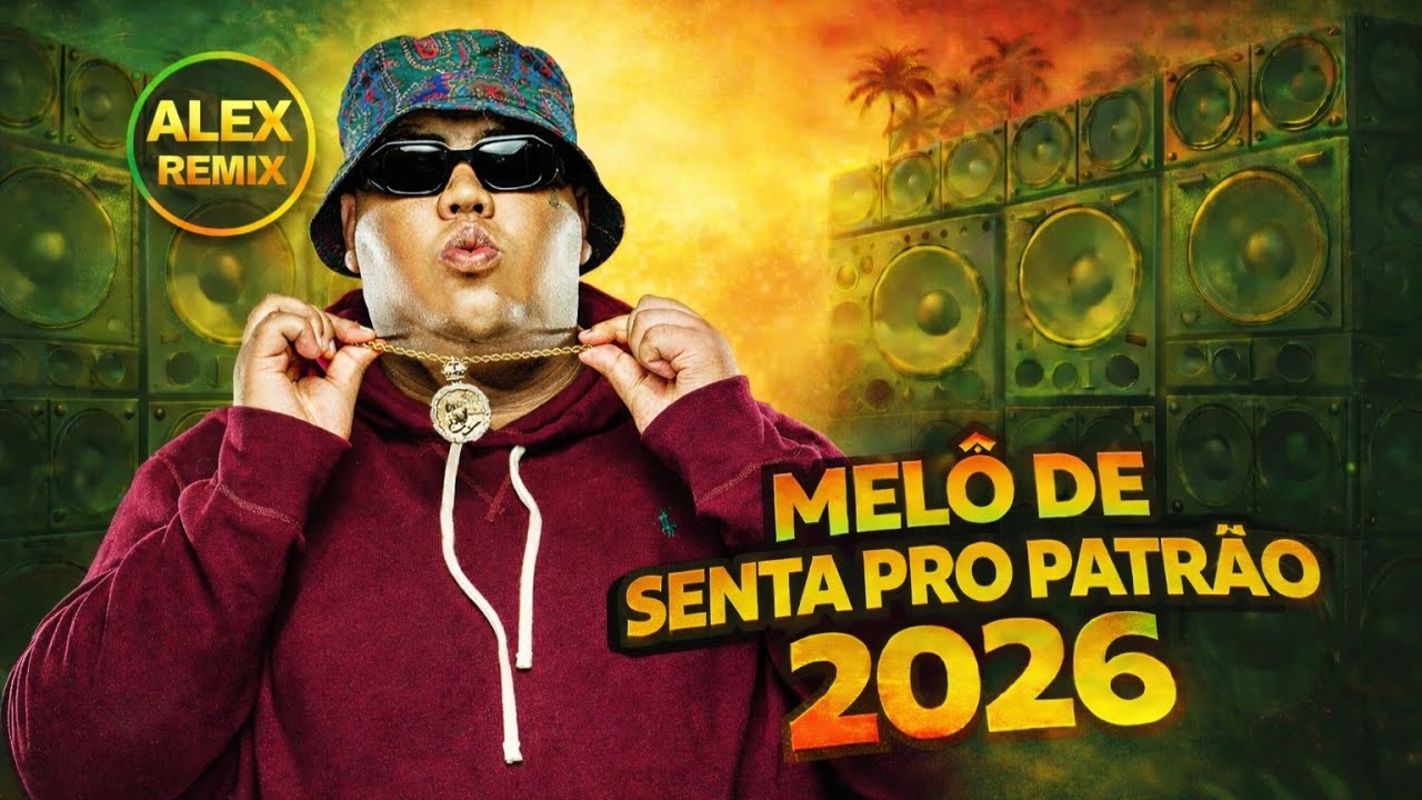MELÔ DE SENTA PRO PATRÃO 2026 @alexremixreggae
