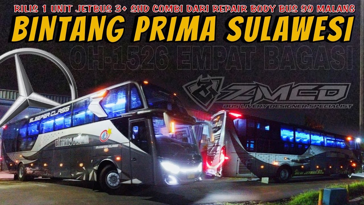 JETBUS 3+ SHD COMBI‼️PO. BINTANG PRIMA RILIS 1 UNIT OH-1526 4 BAGASI DARI REPAIR BODY BUS 99 MALANG