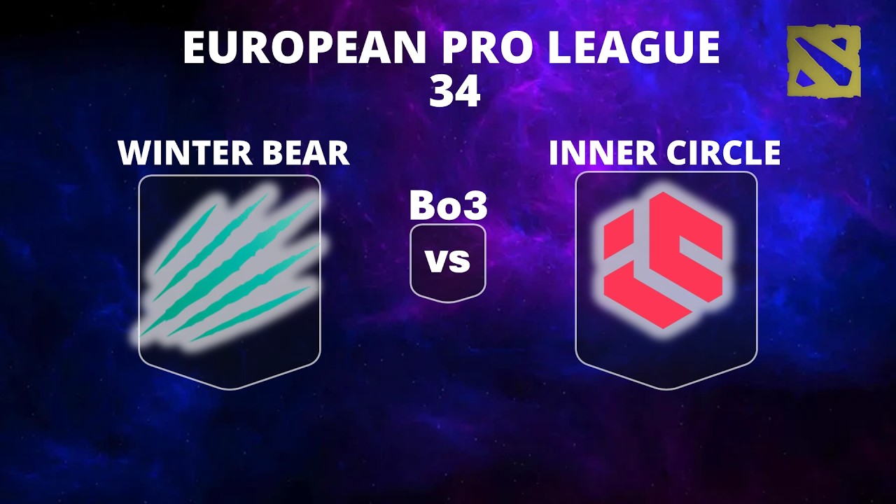 🔴 [LIVE] WINTER BEAR vs L1GA TEAM | Bo3 | PLAYOFFS | European Pro L. 34 #dota2live