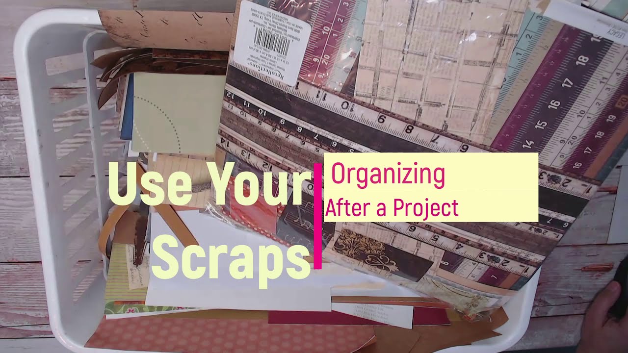 How to Organize your Paper Scraps