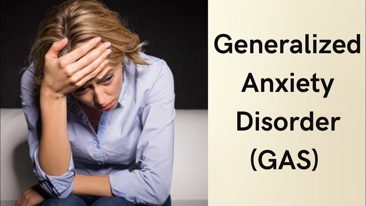 Generalized Anxiety Disorder  ( GAD ) - English