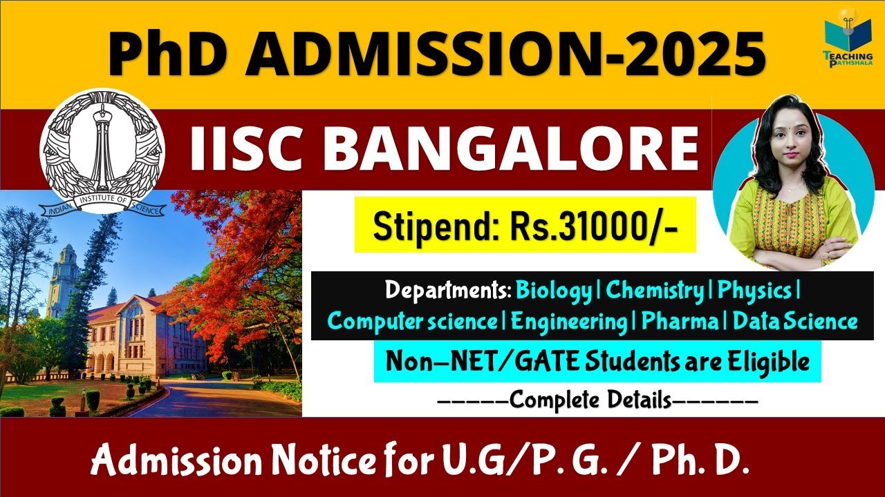 IISC Bangalore PhD , UG, PG Admission 2025-2026 || Non NET/ GATE Students are eligible |