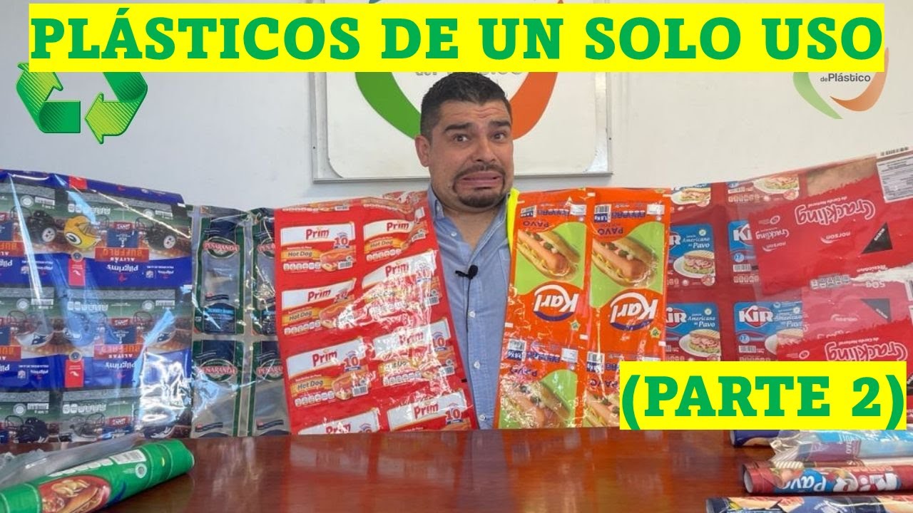 PLÁSTICOS DE UN SOLO USO (PARTE 2)