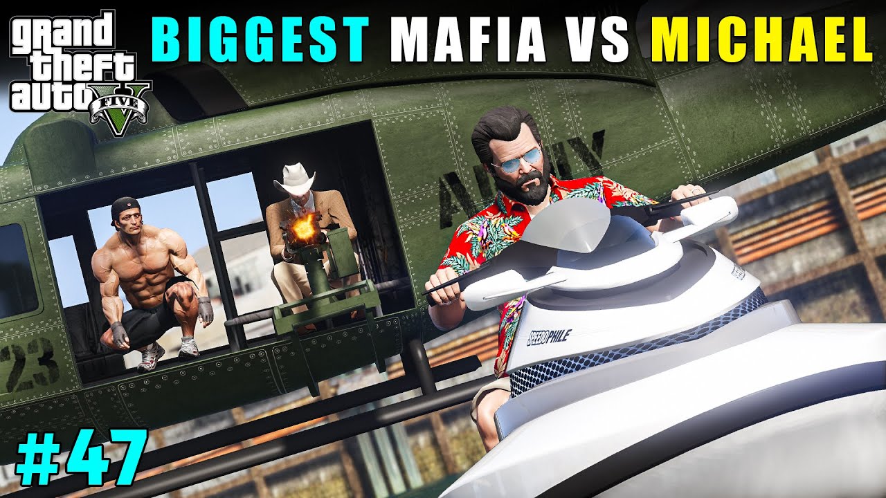 BIGGEST MAFIAS VS MICHAEL | GTA V GAMEPLAY #47