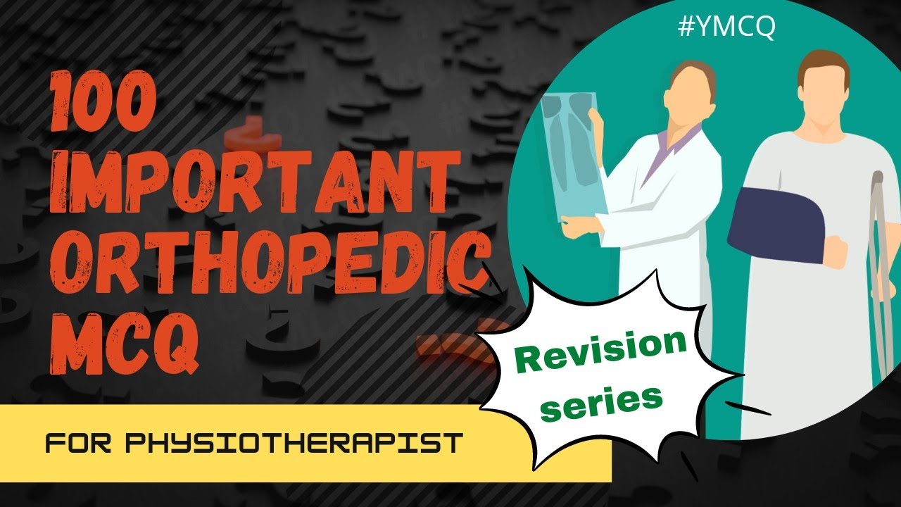 100 Important Orthopedic MCQ [Revision] | Full Length |