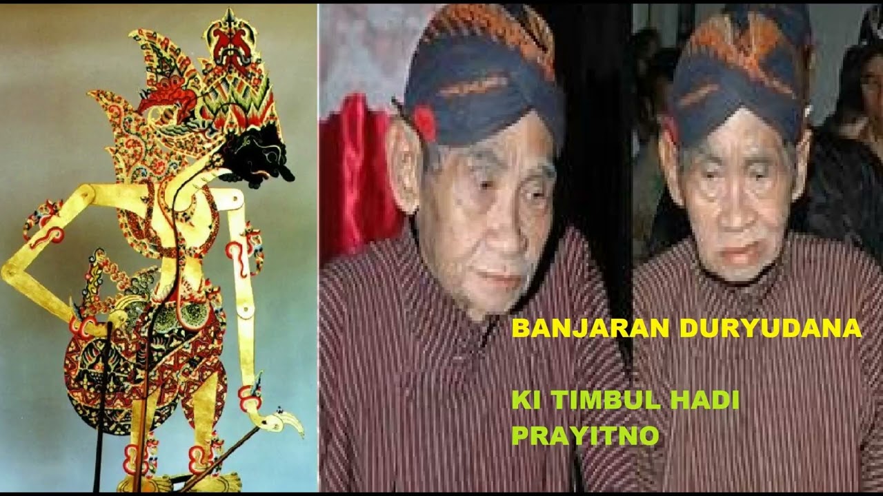 BANJARAN DURYUDANA KI TIMBUL HADI PRAYITNO FULL