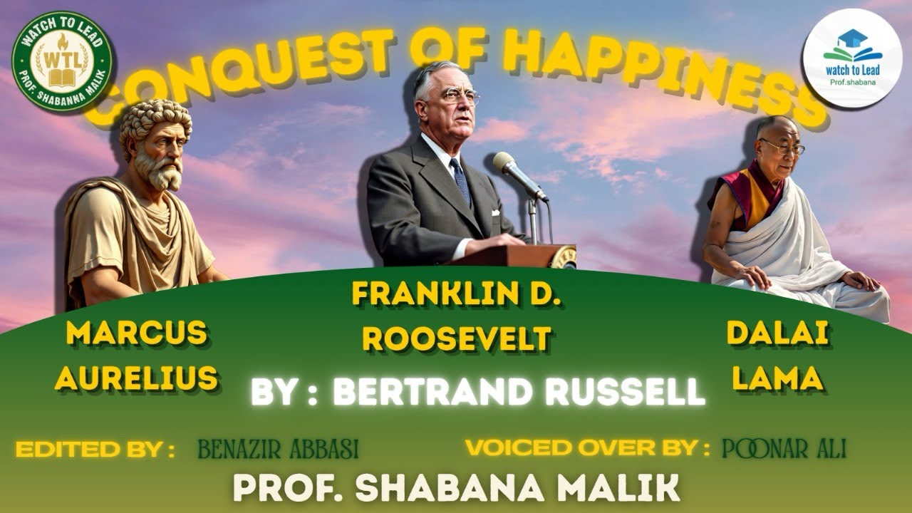 Unit 3.1 CONQUEST OF HAPPINESS by Bertrand Russell ,Pre-Reading quotes.Marcus Aurelius,Roosevelt
