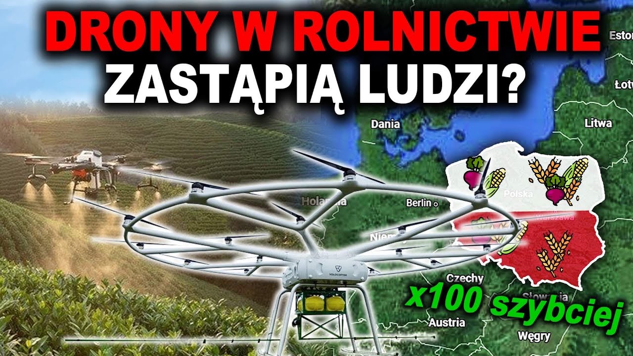 NOWA TECHNOLOGIA W ROLNICTWIE - drony na polach w Polsce