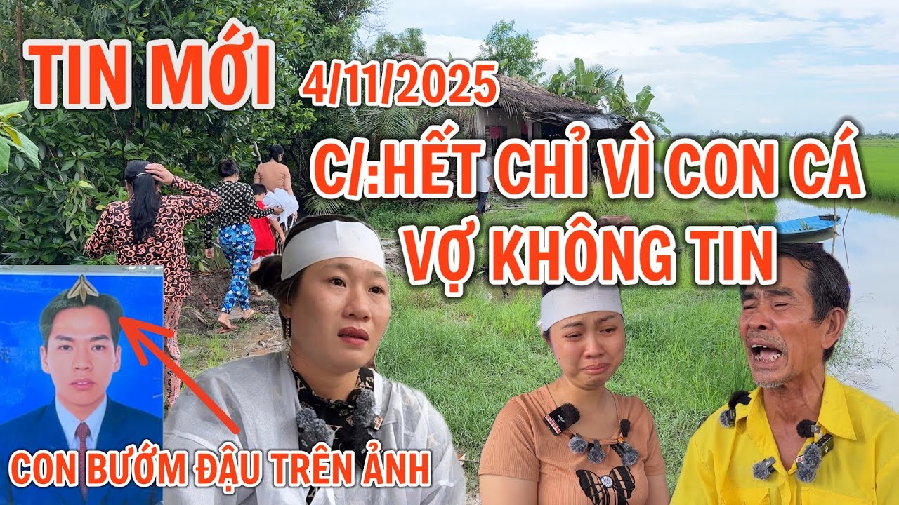 Tin Mới Anh hoàng hôn 39T￼ chỉ vì mưu sinh lo cho vợ con ra đi mãi mãi giữa dồng sông TÀI AG
