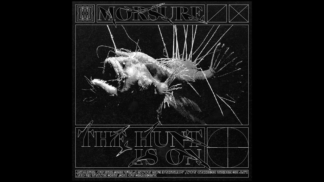 MORSURE - The Hunt Is On