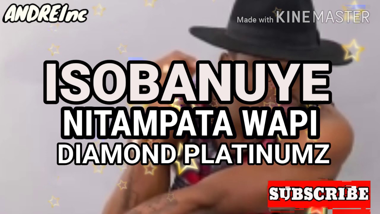ISOBANUYE NITAMPATA WAPI BY DIAMOND PLATINUMZ (Agasobanuye) Translated in Kinyarwanda