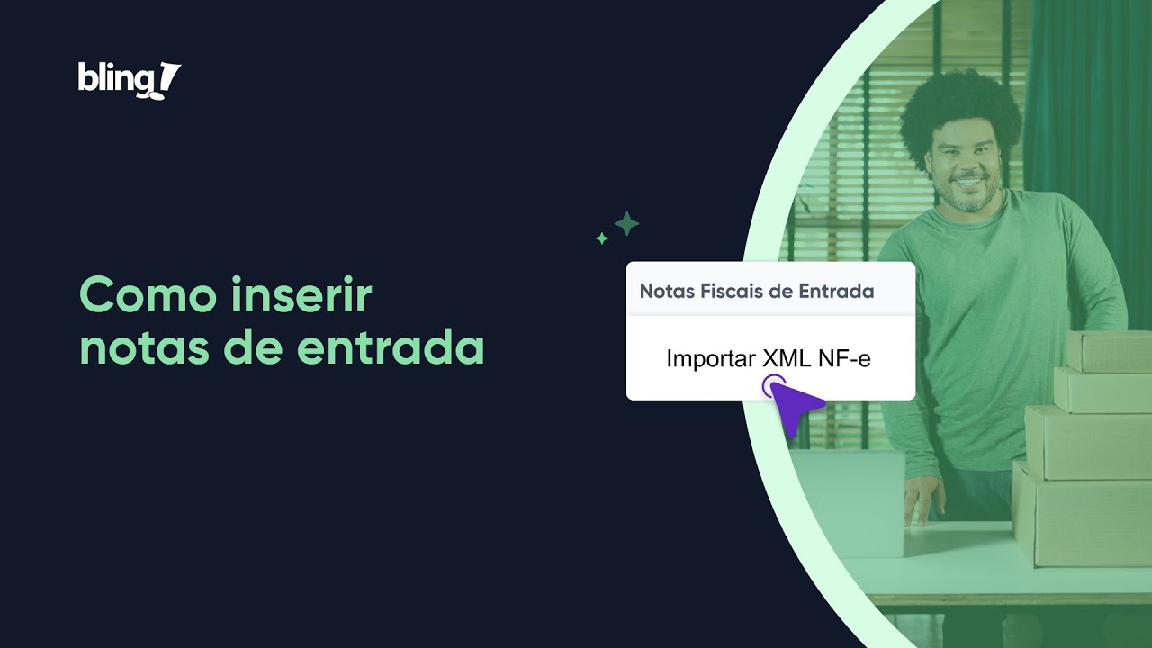 Como inserir notas de entrada no Bling - XML