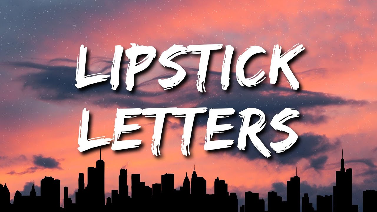 Tayla Rae - Lipstick Letters (Lyrics)