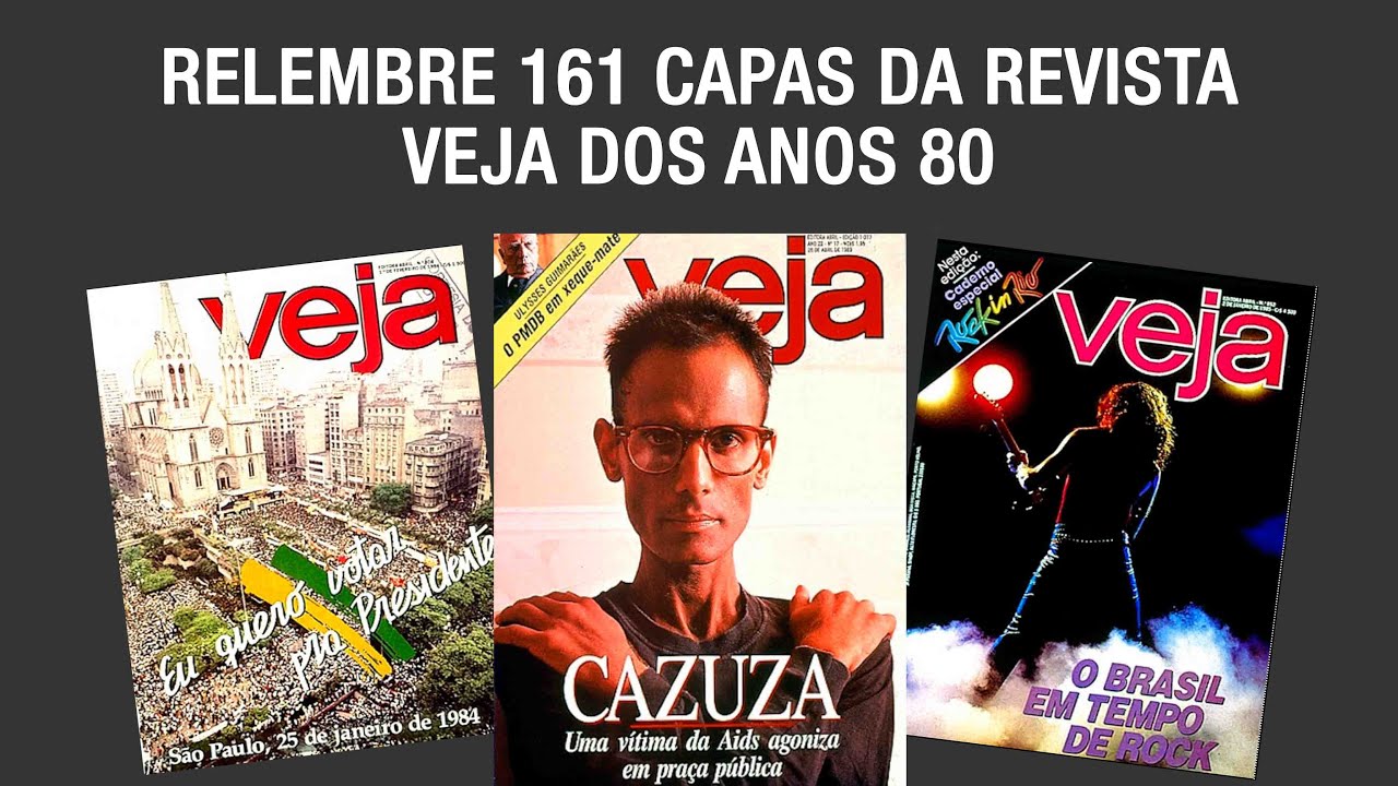 Relembre 161 Capas da Revista Veja dos Anos 80