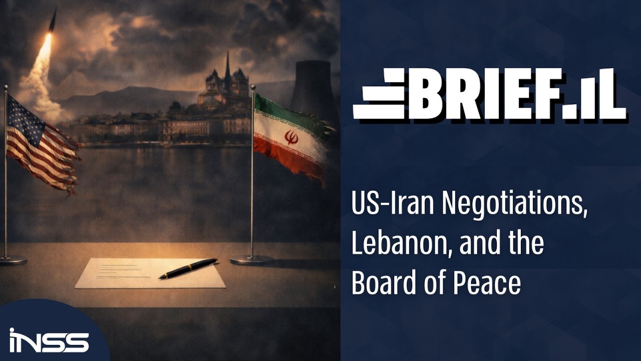 US-Iran Negotiations, Lebanon, and the Board of Peace | Brief.IL Ep. 8