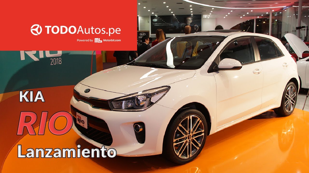 Kia Rio 2018: Lanzamiento en Perú | TODOAutos.pe