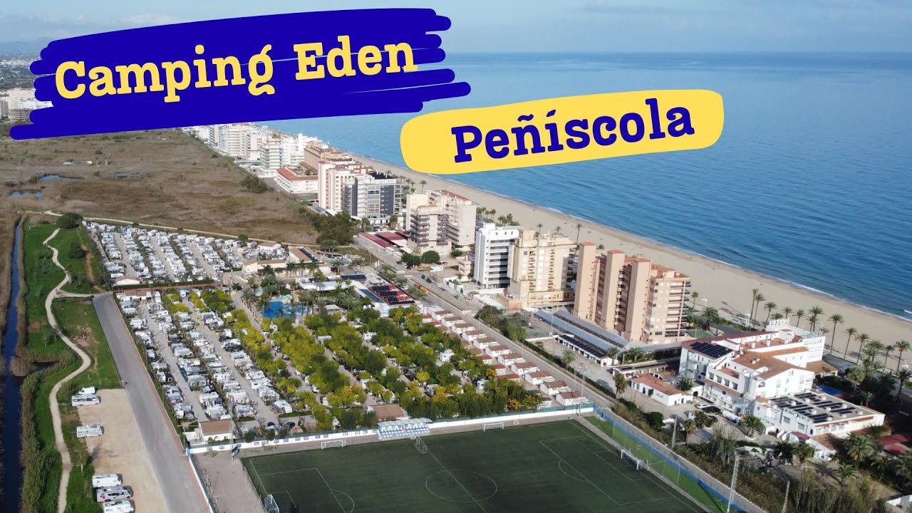 Camping Eden,  Peniscola, Costa del Azahar (Spanien)