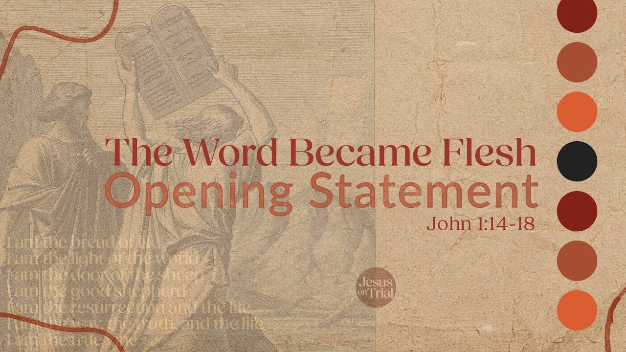 The Word Became Flesh | John 1:14-18