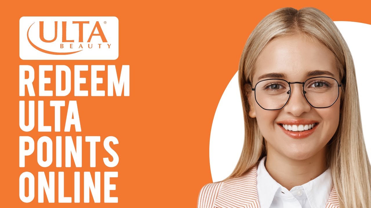 How to Redeem Ulta Points Online (Earning and Redeeming Points at Ulta)