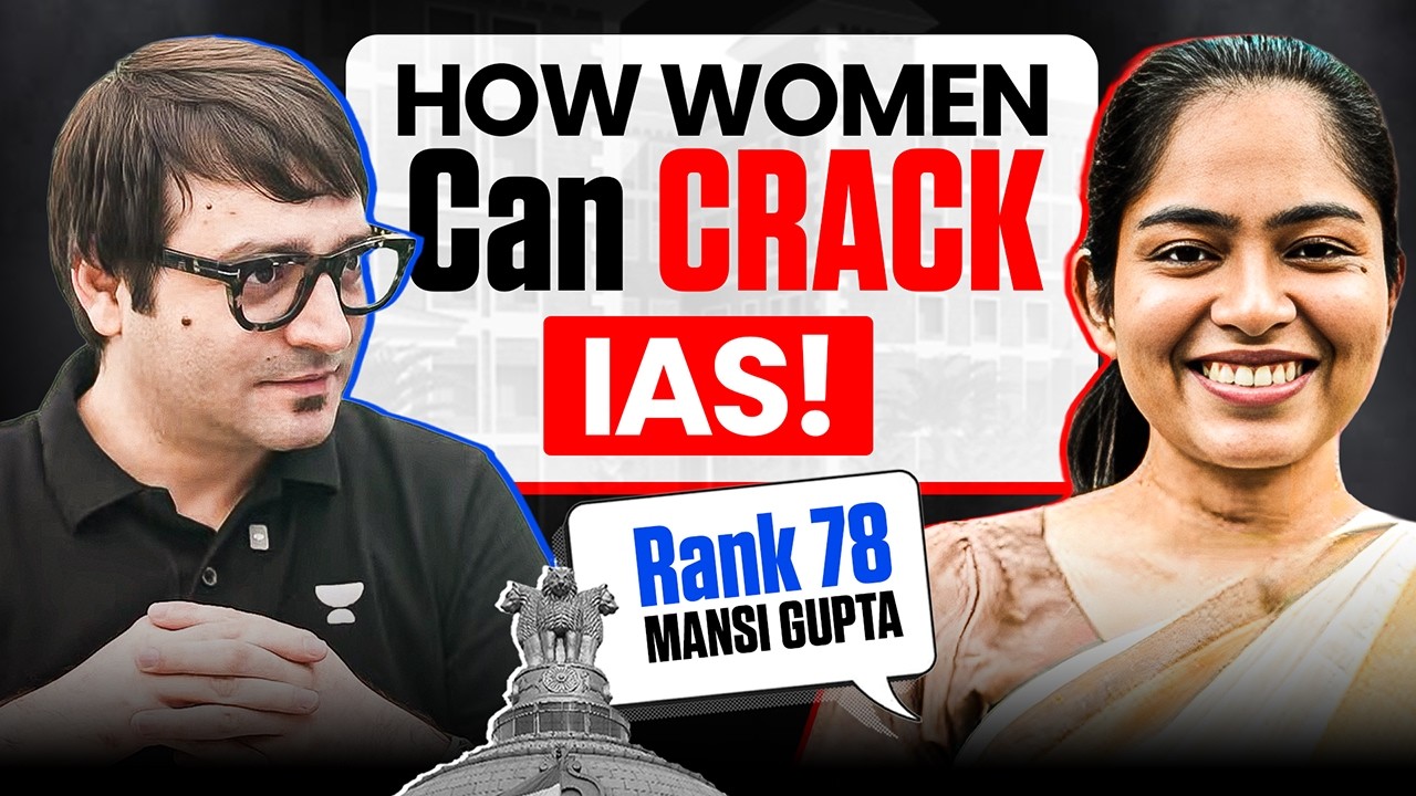 UPSC 2025 Topper Mansi Gupta (AIR 78) in Conversation with Sarmad Mehraj | Strategy & Journey | IAS