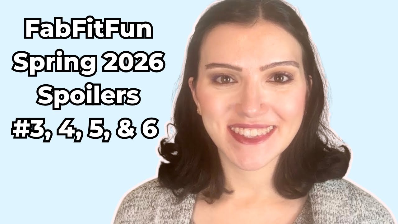 FabFitFun Spring 2026 Customization Spoilers #3, 4, 5, & 6