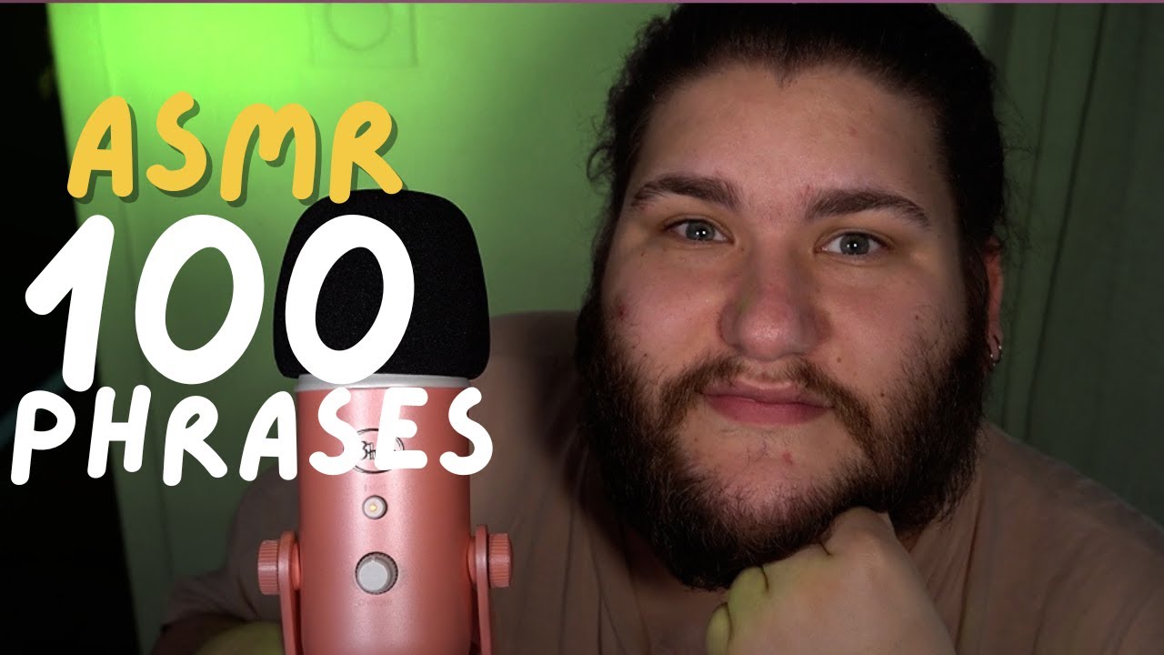 ASMR : Les 100 Phrases les plus relaxantes - Relaxation - S'endormir facilement