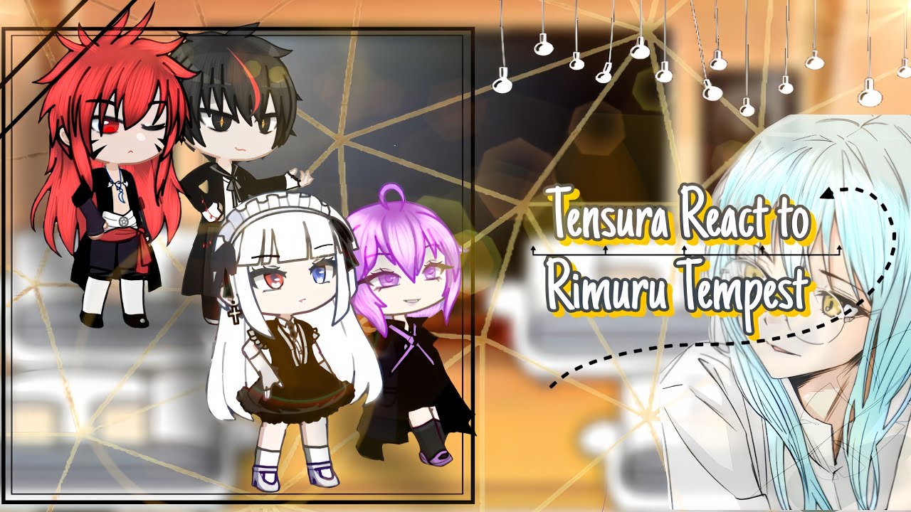 ║Tensura react to Demon Lord Rimuru ||part 1/?|| Gacha lifeツ