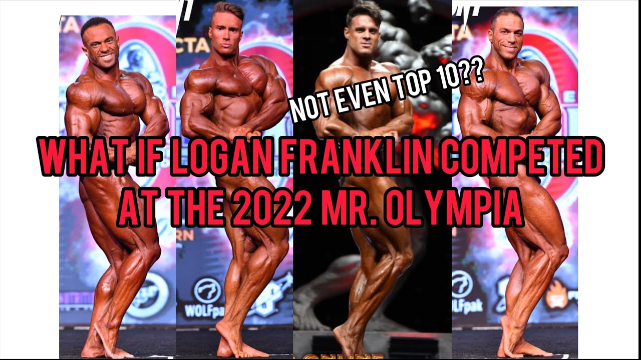 What If Logan Franklin Competed At The Olympia? | Mr. Olympia 2022