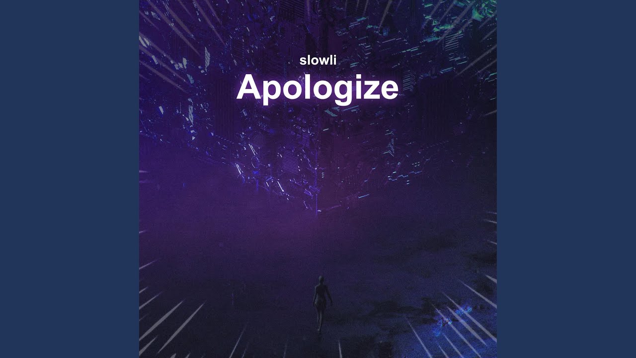 Apologize - slowed + reverb