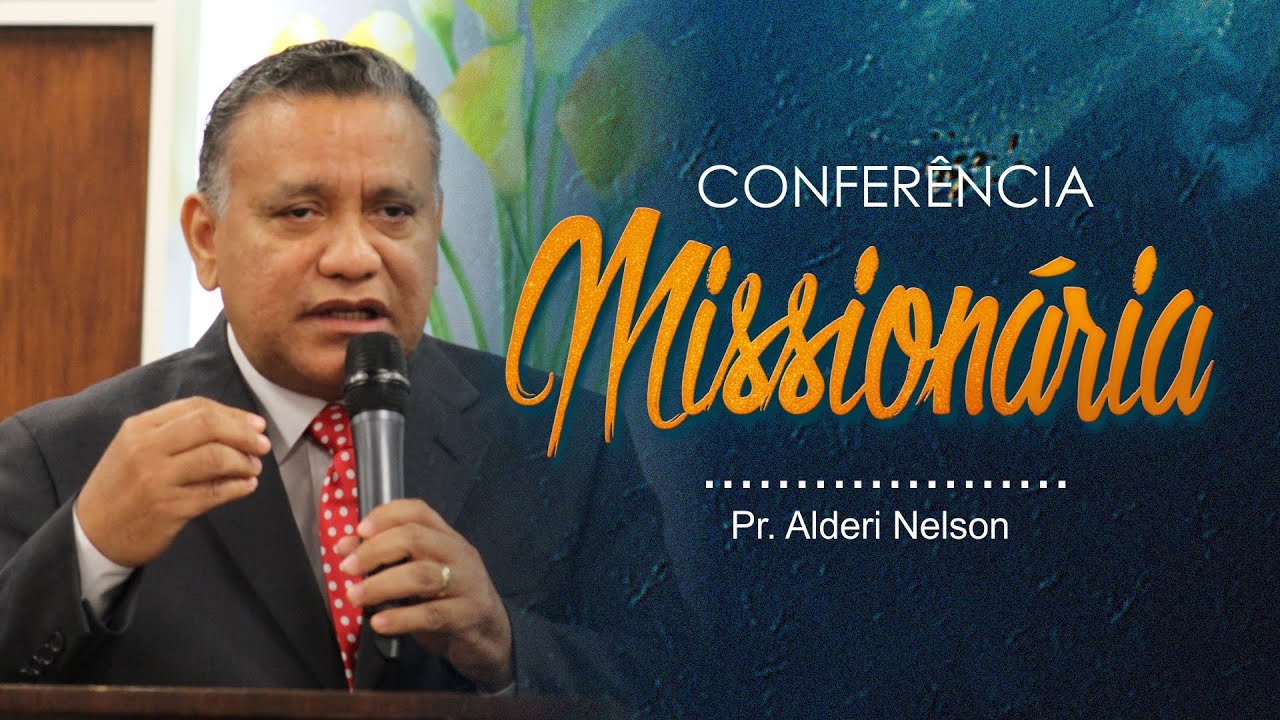 CONFERÊNCIA MISSIONÁRIA - MENSAGEM -  29 de NOVEMBRO de 2015