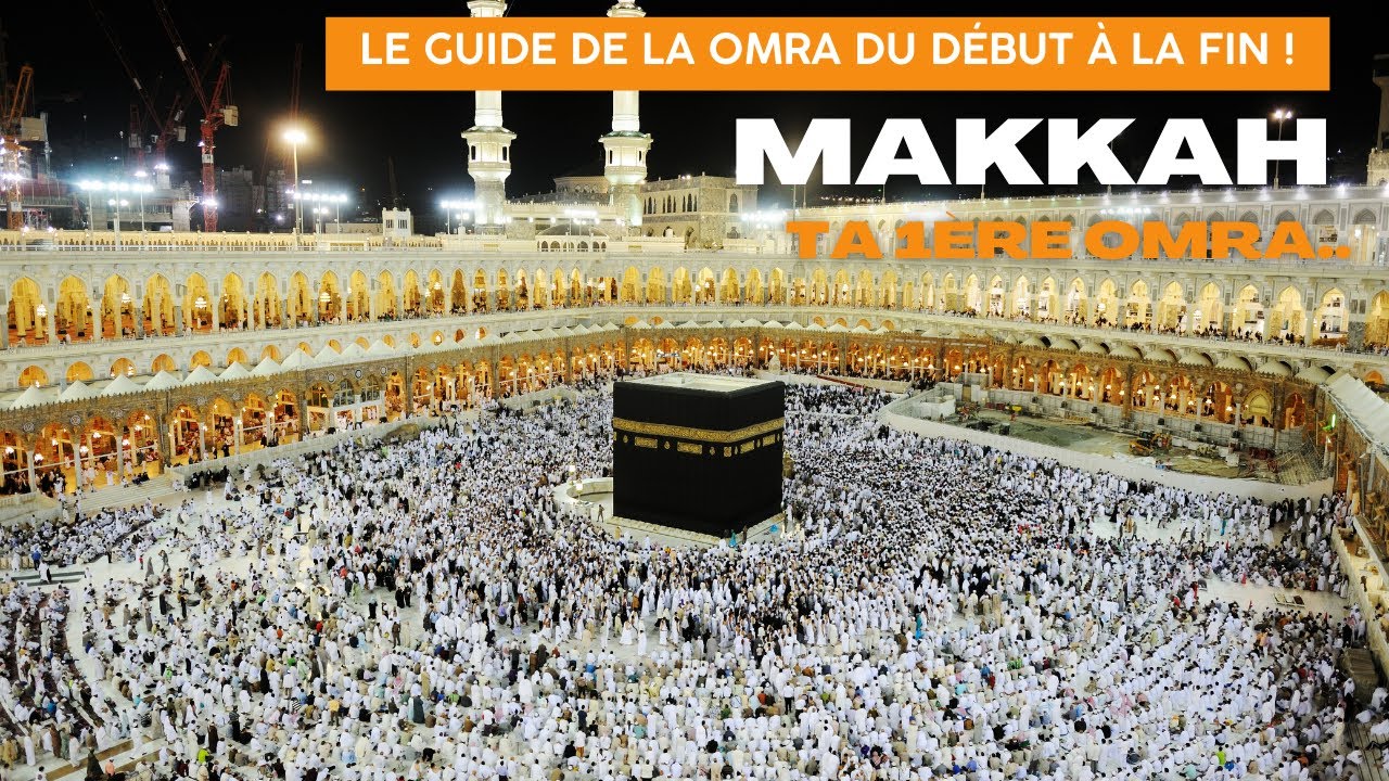 🇸🇦 MAKKAH - GUIDE OMRA : SEUL, SANS AGENCE ET PAS CHER..