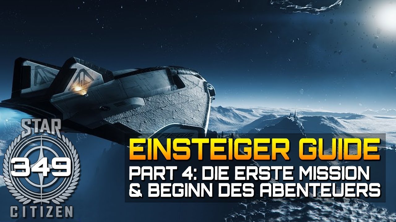 STAR CITIZEN 3.6 [GUIDE] #349 ⭐ EINSTEIGER GUIDE: DIE ERSTE MISSION | Gameplay Deutsch/German