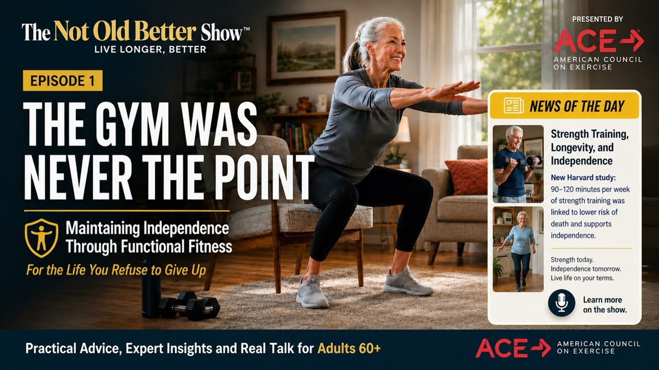 Maintaining Independence Through Functional Fitness, Episode 1