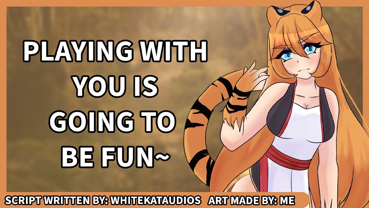 Tiger Girl Takes You To Her Territory - [Neko Listener] [ASMR Roleplay] {F4A} {Dominant}
