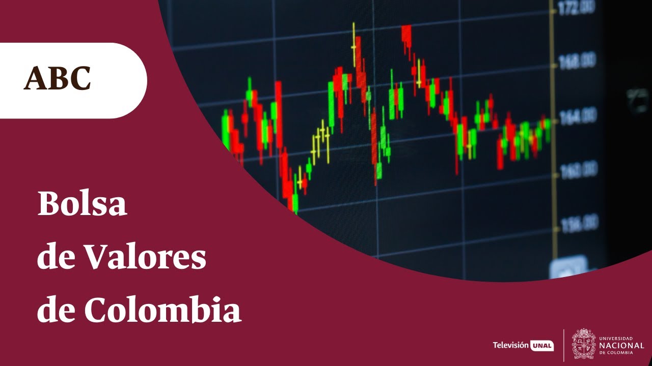 &iquest;Qu&eacute; es la Bolsa de Valores de Colombia?  &iquest;Cu&aacute;l es su funci&oacute;n? | ABC #Peri&oacute;dicoUNAL