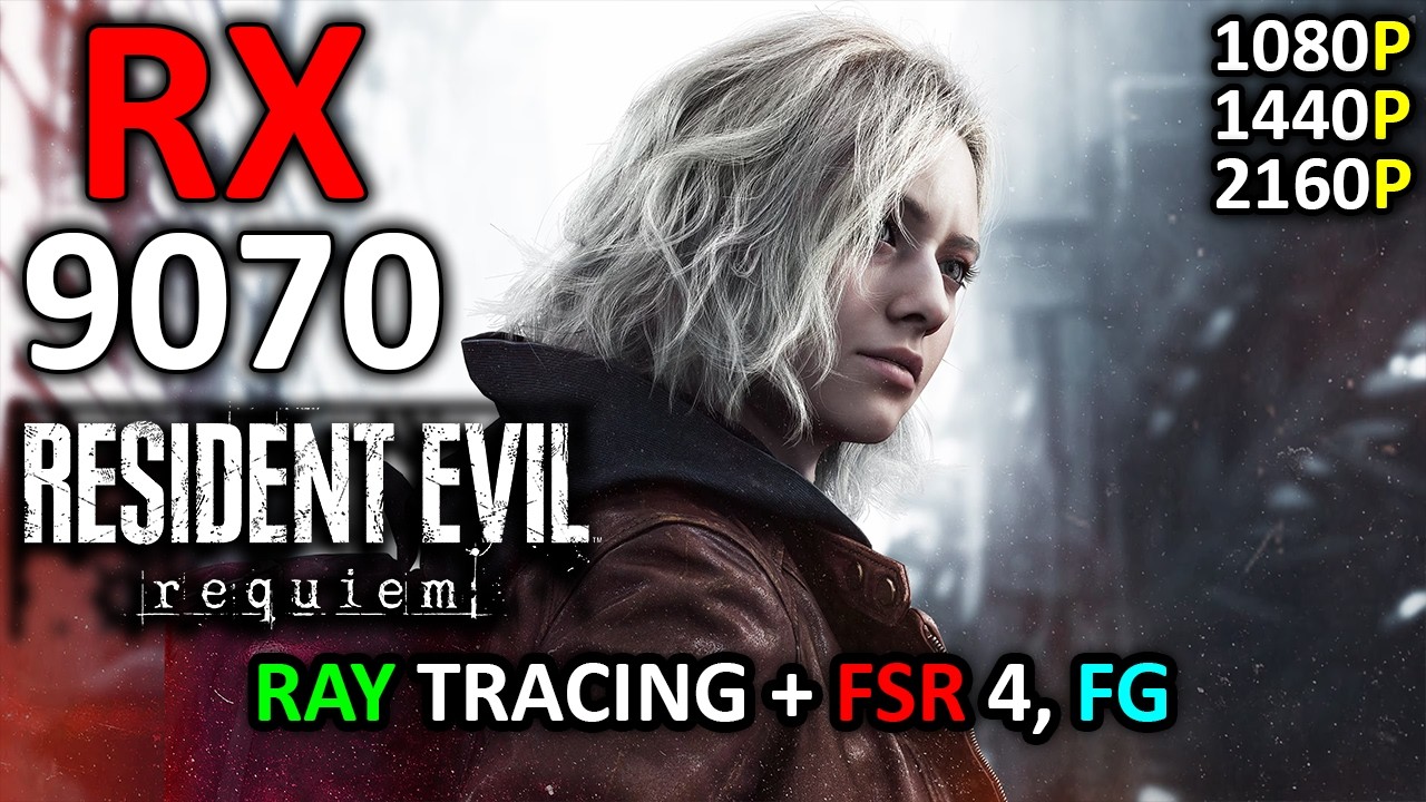 Resident Evil Requiem on RX 9070 | Ray Tracing / FSR 4 + FG | 1080p - 1440p - 4K