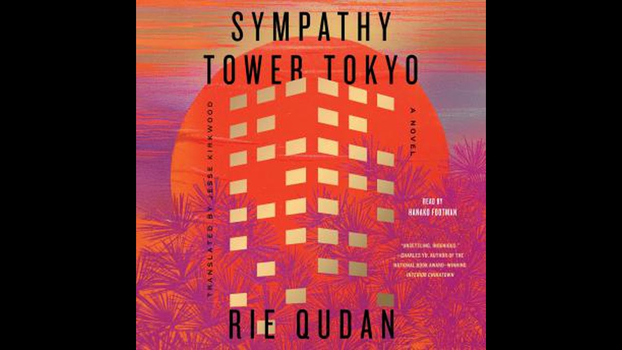 Sympathy Tower Tokyo: A Novel - Rie Qudan
