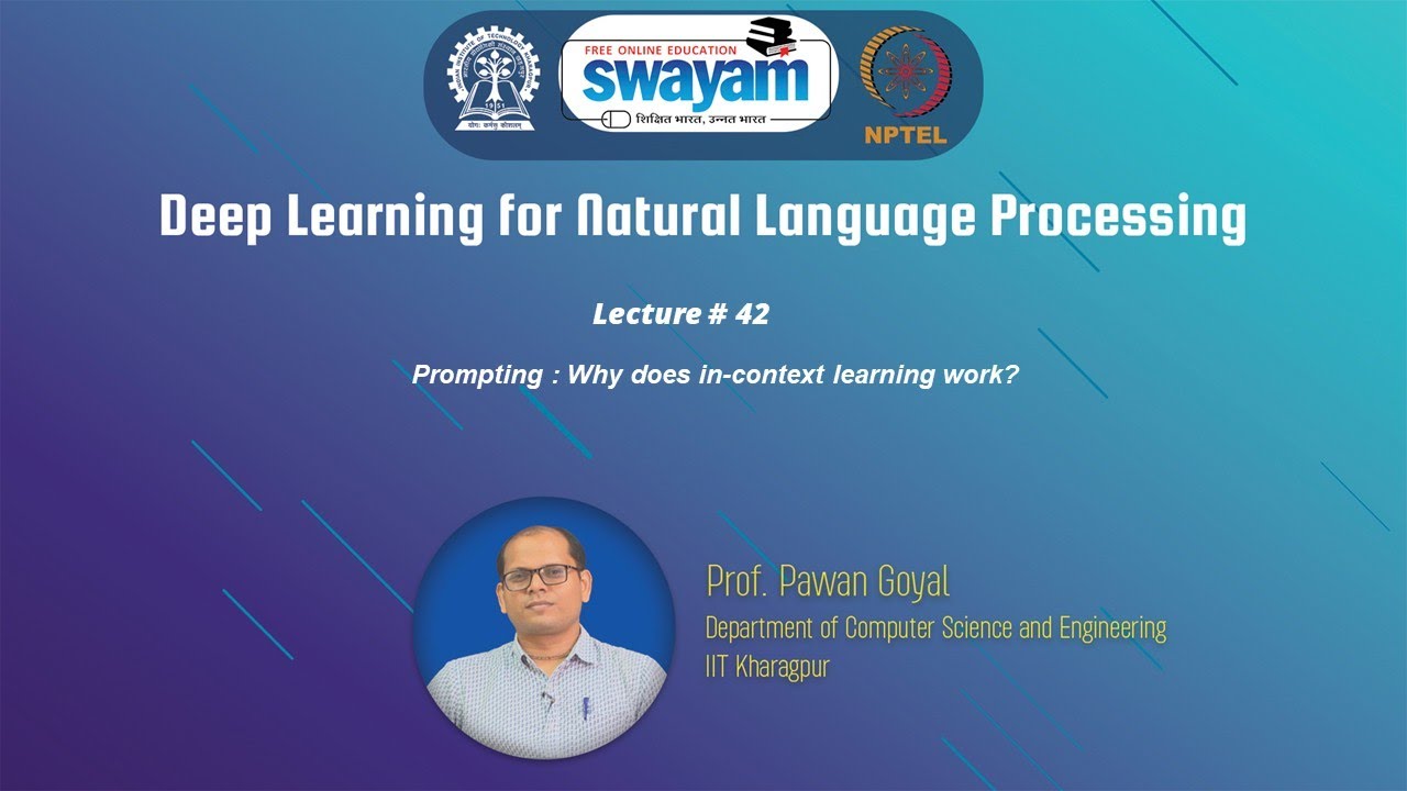 Lecture 42 : Prompting : Why does in-context learning work?