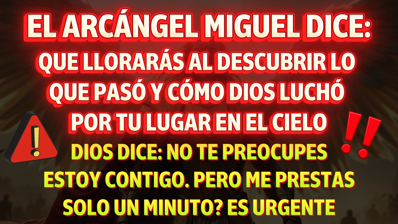 Miguel: ‘Descubrirás cómo Dios luchó por ti.’ Dios: ‘Estoy contigo. Solo dame un minuto.’