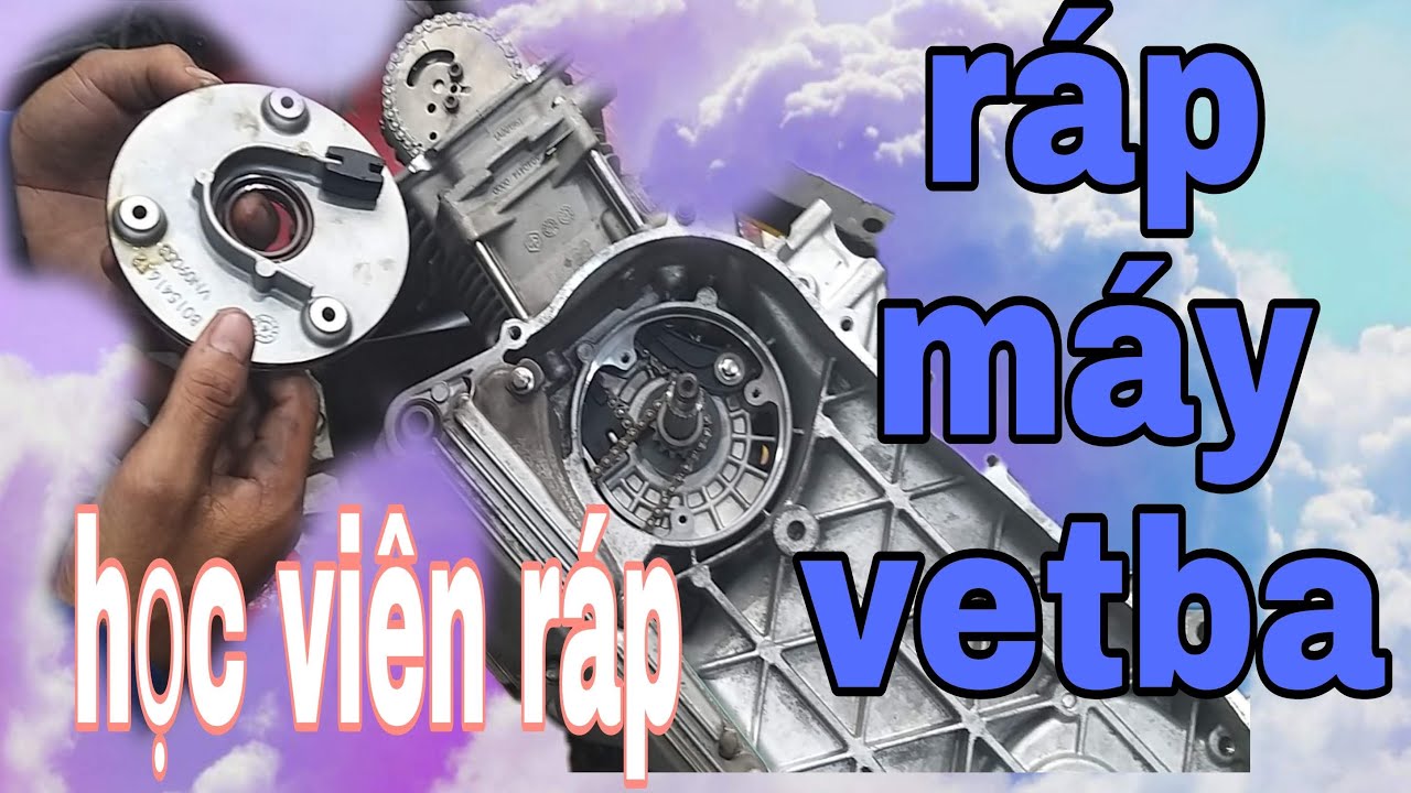 khiêm chíp chíp  chia sẻ kinh nghiệm cách ráp máy xe vespa