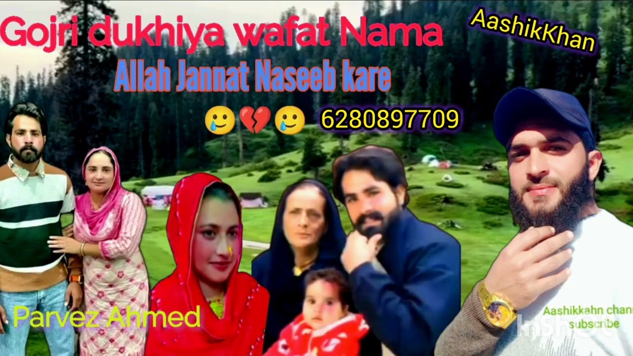Gojjre dukhiya wafat Nama 🥲Parvez Ahmad 🥲 Gojjre ful song 🥲 #Aashikkahn Awaz Aashik Khan🥲